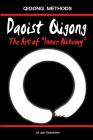 Daoist Qigong - The Art of Inner Alchemy Cover Image