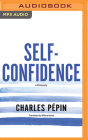 Self-Confidence: A Philosophy Cover Image