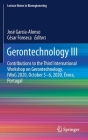Gerontechnology III: Contributions to the Third International Workshop on Gerontechnology, Iwog 2020, October 5-6, 2020, Évora, Portugal (Lecture Notes in Bioengineering) By José García-Alonso (Editor), César Fonseca (Editor) Cover Image