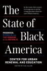 The State of Black America: Progress, Pitfalls, and the Promise of the Republic By W. B. Allen (Editor) Cover Image