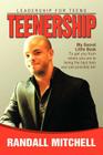Teenership: Leadership for teens By Randall Mitchell Cover Image