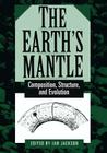 The Earth's Mantle: Composition, Structure, and Evolution By Ian Jackson (Editor) Cover Image