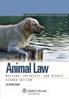 Animal Law: Welfare Interests & Rights, Second Edition (Aspen Elective) Cover Image