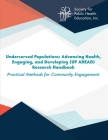 Underserved Populations: Advancing Health, Engaging, and Developing (UP AHEAD) Research Handbook: Practical Methods for Community Engagement Cover Image