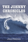 The Johnny Chronicles By John Peterson Cover Image