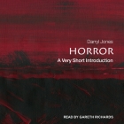 Horror: A Very Short Introduction (Very Short Introductions) By Darryl Jones, Gareth Richards (Read by) Cover Image