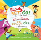 Ready, Set, Go! (Bilingual Burmese Karen & English): Sports of All Sorts By Celeste Cortright, Christiane Engel (Illustrator) Cover Image