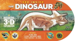 See Inside the Dinosaur: An Interactive 3-D Exploration of a Triceratops By Michael Bright Cover Image
