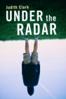 Under the Radar By Judith Clark Cover Image