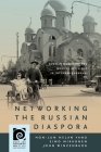 Networking the Russian Diaspora: Russian Musicians and Musical Activities in Interwar Shanghai (Music and Performing Arts of Asia and the Pacific) Cover Image