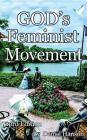 God's Feminist Movement By Daniel Hanson Cover Image