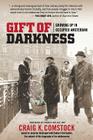 Gift of Darkness: Growing Up in Occupied Amsterdam By Francis Weller (Foreword by), Craig K. Comstock Cover Image