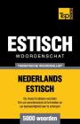 Thematische woordenschat Nederlands-Estisch - 5000 woorden By Andrey Taranov Cover Image