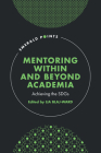 Mentoring Within and Beyond Academia: Achieving the Sdgs (Emerald Points) Cover Image