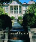 Gardens of Persia By Penelope Hobhouse, Erica Hunningher (Editor), Jerry Harpur (By (photographer)) Cover Image