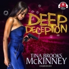 Deep Deception Lib/E By Tina Brooks McKinney, Rae (Read by) Cover Image