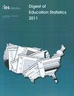 Digest of Education Statistics 2011 By Thomas D. Snyder Cover Image