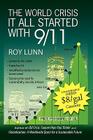 The World Crisis It All Started with 9/11 By Roy Lunn Cover Image