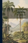 Hawaii; Its Agricultural Possibilities Cover Image