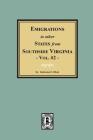 Emigrations to other States from Southside Virginia - Vol. #2. Cover Image