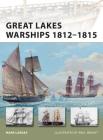 Great Lakes Warships 1812–1815 (New Vanguard) Cover Image