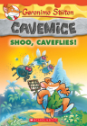 Shoo, Caveflies! (Geronimo Stilton Cavemice #14) By Geronimo Stilton Cover Image