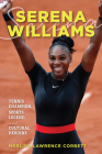 Serena Williams: Tennis Champion, Sports Legend, and Cultural Heroine Cover Image