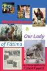 Nostradamus & Our Lady of Fatima By Robert Tippett Cover Image