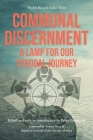 Communal Discernment: A Lamp for Our Synodal Journey Cover Image