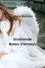 Strahlende Boten (Fantasy) By Berta Mardayn Cover Image