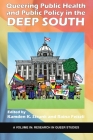 Queering Public Health and Public Policy in the Deep South (Research in Queer Studies) Cover Image