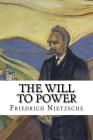 The Will to Power By Friedrich Wilhelm Nietzsche Cover Image