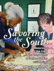Savoring the South: Memories of Edna Lewis, the Grande Dame of Southern Cooking By Angela Mulloy Cover Image