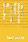 Ergebnisse im Badminton - Bitburg International 1987-2017 Cover Image