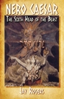 Nero Caesar: The Sixth Head of the Beast Cover Image