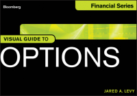 Visual Guide to Options (Bloomberg Financial #575) By Jared Levy Cover Image