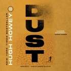 Dust (Silo Saga #3) By Hugh Howey, Edoardo Ballerini (Read by) Cover Image