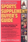 Sports Supplement Buyer's Guide: Complete Nutrition for Your Active Lifestyle Cover Image