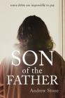 Son of the Father By Andrew Stone Cover Image