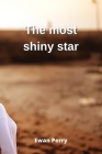 The most shiny star By Ewan Perry Cover Image