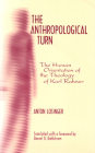 The Anthropological Turn: The Human Orientation of Karl Rahner (Moral Philosophy and Moral Theology #2) By Anton Losinger Cover Image
