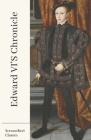 Edward VI's Chronicle By Ben Egginton (Foreword by), Edward VI Cover Image
