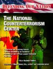 The National Counterterrorism Center (Defending Our Nation #12) Cover Image