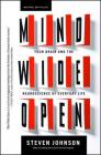 Mind Wide Open: Your Brain and the Neuroscience of Everyday Life By Steven Johnson Cover Image