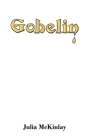 Gobelin By Julia McKinlay Cover Image