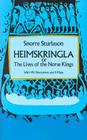 Heimskringla: Or, the Lives of the Norse Kings By Snorri Sturluson Cover Image
