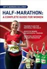 Half Marathon: A Complete Guide for Women By Jeff Galloway, Barbara Galloway Cover Image