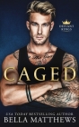 Caged By Bella Matthews Cover Image