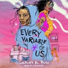 Every Variable of Us By Charles a. Bush, Ja'air Bush (Read by) Cover Image
