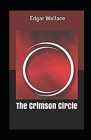 The Crimson Circle Annotated By Edgar Wallace Cover Image